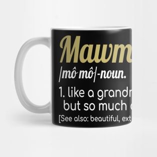 Mawmaw So Much Cooler Mug